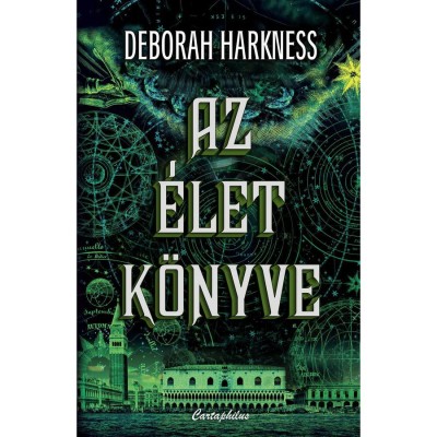 Az &amp;eacute;let k&amp;ouml;nyve - Deborah Harkness foto