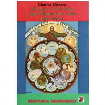 Charles Dickens - The Life of Our Lord/Viata Mantuitorului nostru Iisus Hristos - 123728 foto