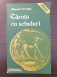 CARUTA CU SCANDURI - Marcel Petrisor