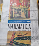 Paul Flondor, Gheorghe Gussi, Octavian Stanasila - Matematica Manual pentru casa a XI-a M1