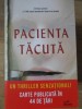 Pacienta Tacuta - Alex Michaelides, Litera, 2019, Roman psihologic, 366 pagini, Paperback
