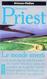 Christopher Priest - Le Monde inverti