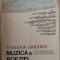 THEODOR GRIGORIU (COMPOZITOR RCM) - MUZICA SI NIMBUL POEZIEI (1986) [480 pag.]
