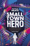 Small Town Hero | Patrick Neate, 2020