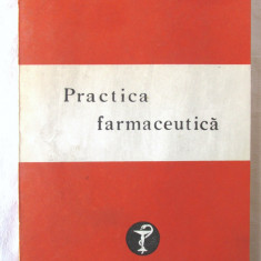 "PRACTICA FARMACEUTICA", Colectiv autori, 1979