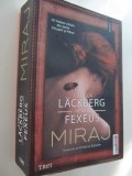 Miraj - Camilla Lackberg , Henrik Fexeus