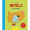Ne f&eacute;lj! - B&aacute;tor mes&eacute;k - Sandra Grimm