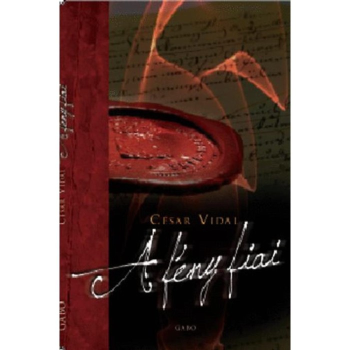 A f&eacute;ny fiai - C&eacute;sar Vidal