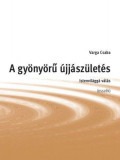 A gy&Atilde;&para;ny&Atilde;&para;r&Aring;&plusmn; &Atilde;&ordm;jj&Atilde;&iexcl;sz&Atilde;&frac14;let&Atilde;&copy;s - Istenvil&Atilde;&iexcl;gg&Atilde;&iexcl; v&Atilde;&iexcl;l&Atilde;&iexcl;s - Varga Csaba