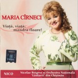 CD Maria C&icirc;rneci &lrm;&ndash; Viață, Viață, M&acirc;ndră Floare !