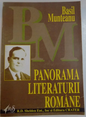 PANORAMA LITERATURII ROMANE de BASIL MUNTEANU, 1996 foto
