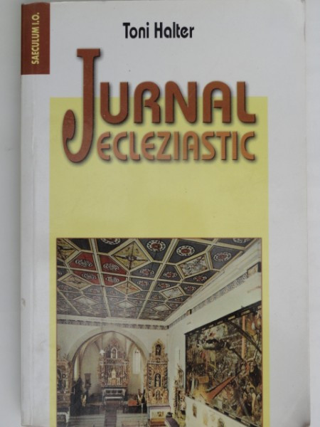 Jurnal ecleziastic - Toni Halter