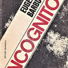 Incognito editura Eminescu Eugen Barbu 1978 volumul III