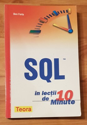 SQL in lectii de 10 minute de Ben Forta foto