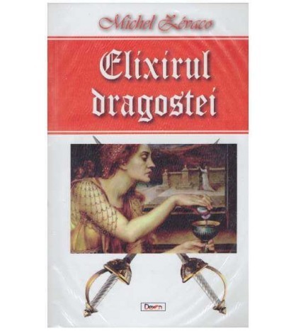 Michel Zevaco - Elixirul dragostei - 127059