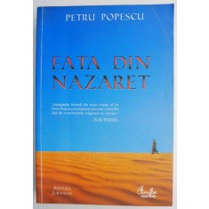 Fata din Nazaret &ndash; Petru Popescu