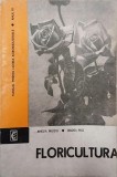 Floricultura. Manual pentru liceele agroindustriale. Anul III - Amelia Militiu, Badea Miu