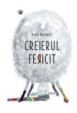 Creierul fericit | Dean Burnett, Baroque Books&amp;Arts
