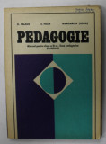 PEDAGOGIE , MANUAL PENTRU CLASA A XII - A LICEE PEDAGOGICE de D. SALADE ...MARGARETA TURCAS , 1981 , PREZINTA INSEMNARI SI SUBLINIERI *