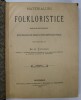 Materialuri Folkloristice Gr.G. Tocilescu, Vol. I, Partea 2, Bucuresti 1900, Carte Veche, Bibliofilie - 1000 pagini