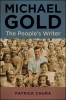 Michael Gold: The People&#039;s Writer