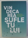 VINDECAREA SUFLETULUI de SERGHEY NIKOLAEVICI LAZAREV , 2021