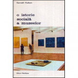 Kenneth Hudson - O istorie sociala a muzeelor - 118683