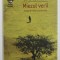 MIEZUL VERII - SCENE DE VIATA PROVINCIALA de J.M. COETZEE , 2012