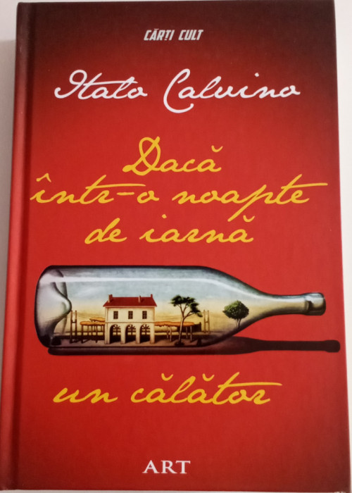 Dacă &icirc;ntr-o noapte de iarnă un călător - Italo Calvino