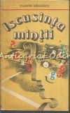 Cumpara ieftin Iscusinta Mintii - Valentin Radulescu, Editura Militara, 1986, Cultura generala, Carte in romana