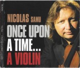 Nicolas Samu - Once Upon A Time...A Violin, CD