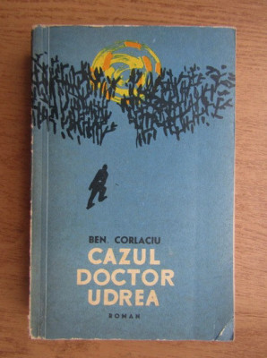 Ben Corlaciu - Cazul doctor Udrea foto