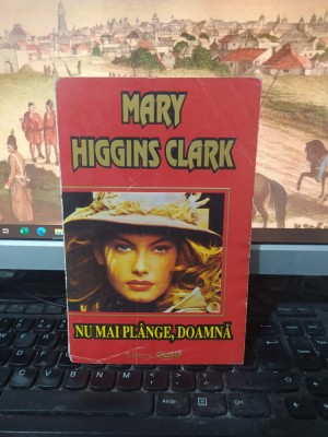 Nu mai pl&amp;acirc;nge, doamnă, Mary Higgins Clark, editura Olimp, București 1994, 102 foto