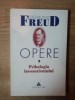 PSIHOLOGIA INCONSTIENTULUI. OPERE VOLUMUL 3 - SIGMUND FREUD