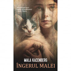 Ingerul Malei, Mala Kacenberg