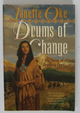 DRUMS OF CHANGE by JANETTE OKE , THE STORY OF RUNNING FAWN , ANII &#039;90