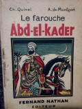 Ch. Quinel - Le farouche Abd-El-kader (1936)
