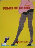 Femei de pe Internet, Povestiri - Constantin Ciuca, 2009, Marist, Romana, Beletristica, Roman