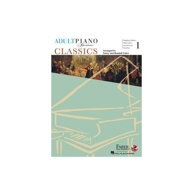Adult Piano Adventures - Classics, Book 1: Symphony Themes, Opera Gems and Classical Favorites