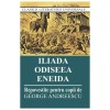 Iliada. Odiseea. Eneida. Repovestite Pentru Copii