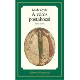 A V&Ouml;R&Ouml;S POSTAKOCSI - Kr&uacute;dy Gyula