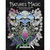 Nature&rsquo;s Magic: A Colouring Book of Healing Plants and Remedies