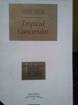 Henry Miller - Tropicul cancerului (1997) foto