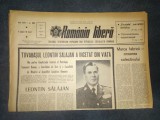 ZIARUL ROMANIA LIBER 30 AUGUST 1966 TOVARASUL LEONTIN SALAJAN A INCETAT DIN VIATA