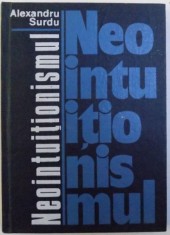 NEOINTUITIONISMUL de ALEXANDRU SURDU , 1977 foto