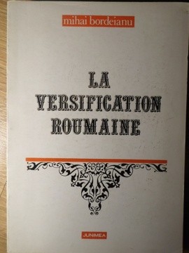LA VERSIFICATION ROUMAINE-MIHAI BORDEIANU-223584 foto