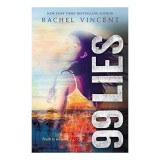 Cumpara ieftin 99 Lies carte paperback actiune romance Rachel Vincent autor bestseller engleza
