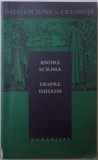 DESPRE ISIHASM - ANDRE SCRIMA
