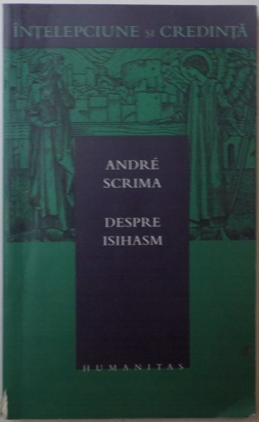 DESPRE ISIHASM - ANDRE SCRIMA