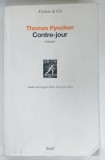 CONTRE-JOUR, ROMAN par THOMAS PYNCHON, 1985